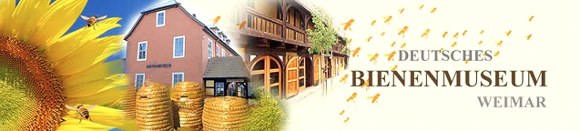 Deitsches Bienenmuseum Weimar Deitsches Bienenmuseum Weimar